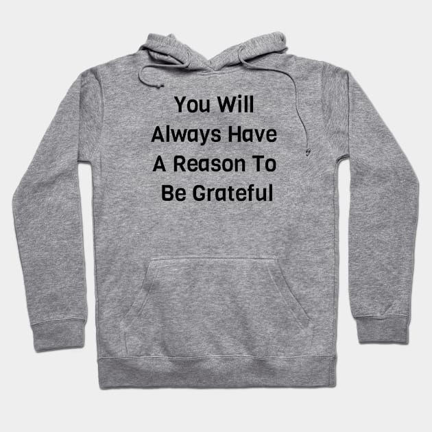 Be Grateful Hoodie by Jitesh Kundra